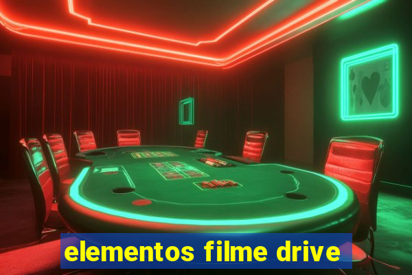 elementos filme drive